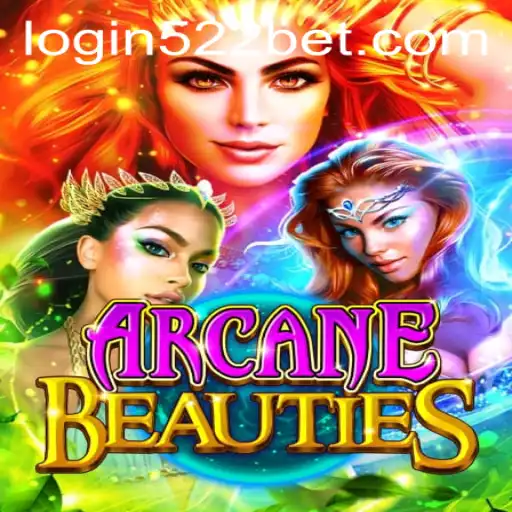 Exploring ArcaneBeauties: A Magical Journey Enhanced by 522bet PH Login