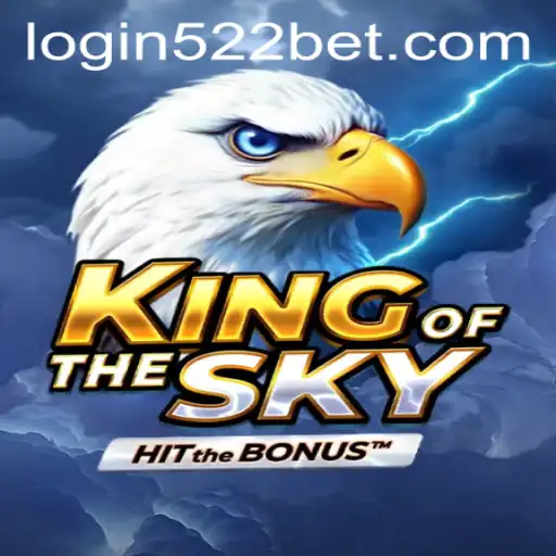 Exploring the Mystical World of KingOfTheSky and Gaming Innovations with 522bet PH Login