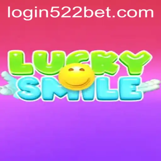 Explore LuckySmile: A Thrilling Adventure at 522bet PH Login